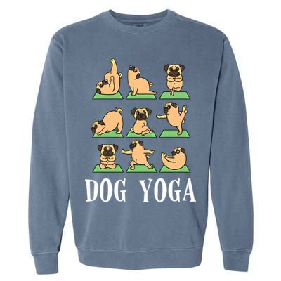 Dog Yoga Funny Dog Puppy Lover Gift Garment-Dyed Sweatshirt