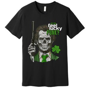 Do You Feel Lucky Punk Funny St Patricks Day Premium T-Shirt