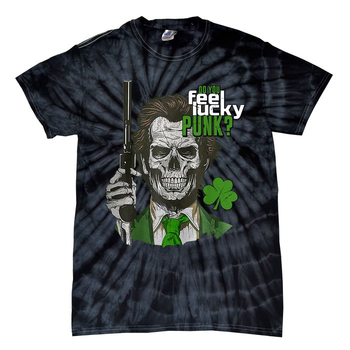 Do You Feel Lucky Punk Funny St Patricks Day Tie-Dye T-Shirt