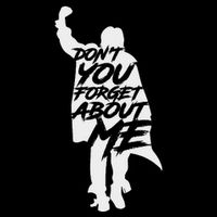 DonT You Forget About Me Drawstring Bag