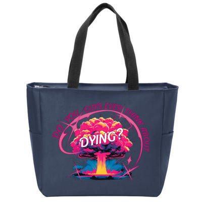 Do You Guys Ever Think About Dying Doll Bar Bie Zip Tote Bag