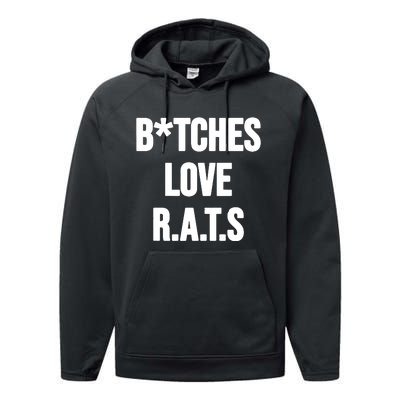 Do You Get It Yet Bitches Love Rats Performance Fleece Hoodie