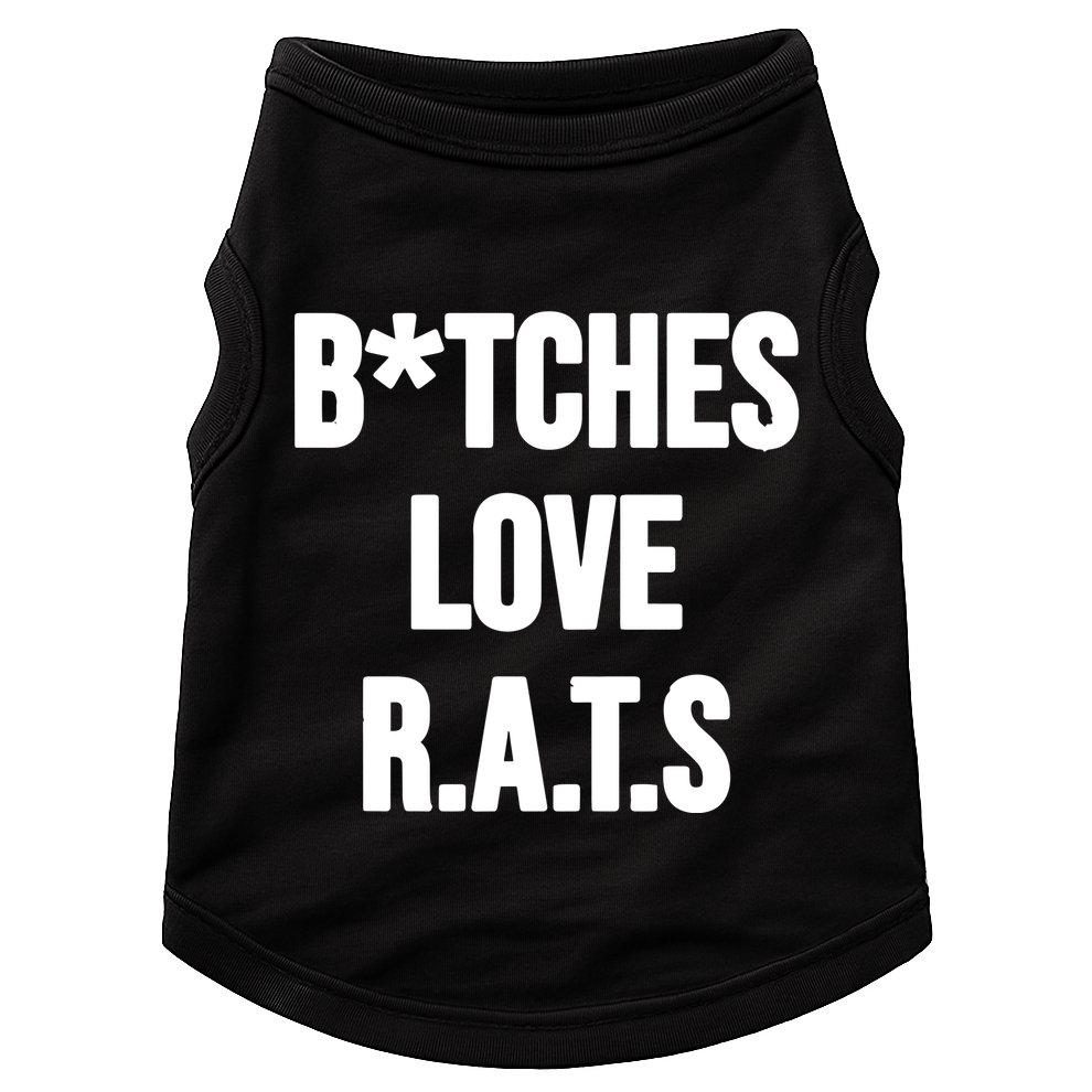Do You Get It Yet Bitches Love Rats Doggie Tank