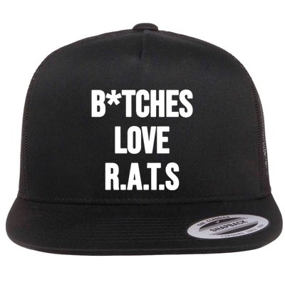 Do You Get It Yet Bitches Love Rats Flatbill Hat