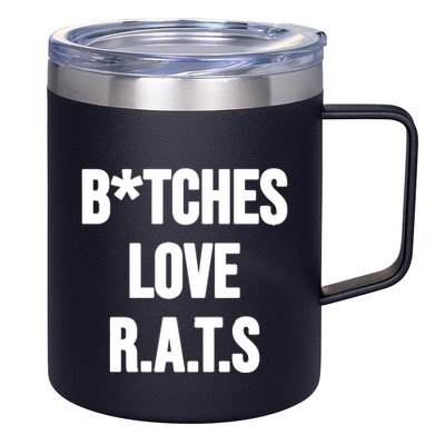 Do You Get It Yet Bitches Love Rats 12oz Stainless Steel Coffee Mug