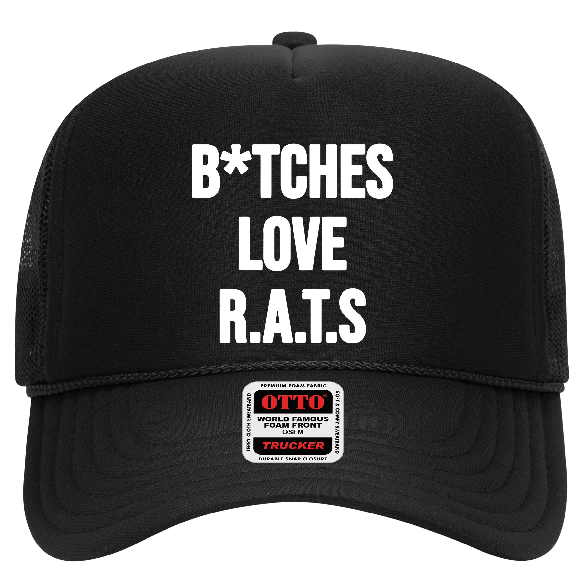 Do You Get It Yet Bitches Love Rats Hat