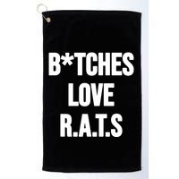 Do You Get It Yet Bitches Love Rats Golf Towel