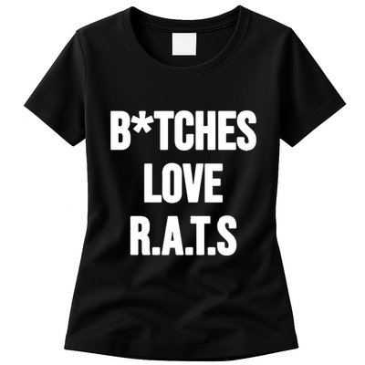 Do You Get It Yet Bitches Love Rats Womens T-Shirt