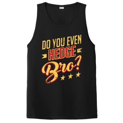 Do You Hedge Bro Funny Sports Gambler Bettor Wager Parlay Meaningful Gift PosiCharge Competitor Tank