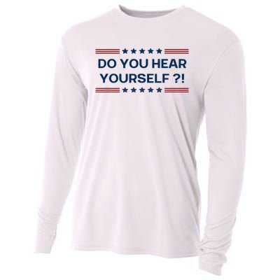 Do You Hear Yourself Sarcastic Political Funny Cooling Performance Long Sleeve Crew