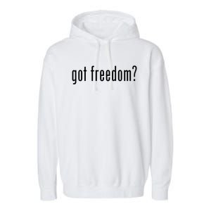 Do You Have Freedom? First Freedom Of Change Of Languages Gift Garment-Dyed Fleece Hoodie