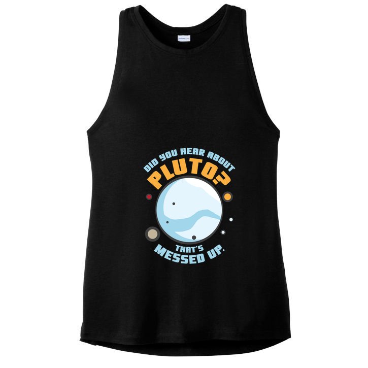 Did You Hear About Pluto ThatS Messed Up Ladies PosiCharge Tri-Blend Wicking Tank