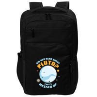 Did You Hear About Pluto ThatS Messed Up Impact Tech Backpack