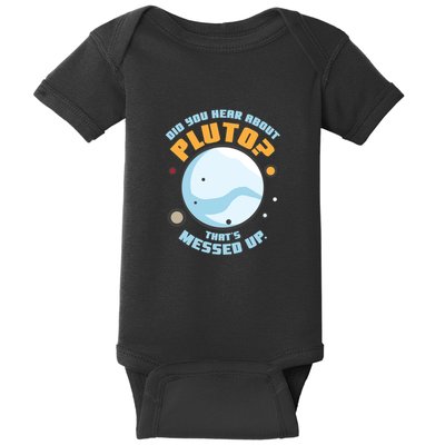 Did You Hear About Pluto ThatS Messed Up Baby Bodysuit