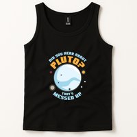 Did You Hear About Pluto ThatS Messed Up Tank Top