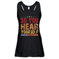 Do You Hear Yourself! Funny Ladies Essential Flowy Tank