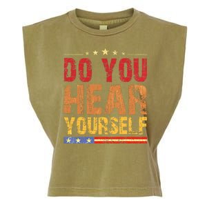 Do You Hear Yourself! Funny Garment-Dyed Women's Muscle Tee