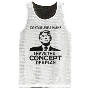 Do You Have A Plan I Have The Concept Of A Plan Premium Mesh Reversible Basketball Jersey Tank