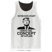 Do You Have A Plan I Have The Concept Of A Plan Premium Mesh Reversible Basketball Jersey Tank