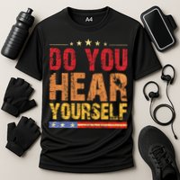Do You Hear Yourself! Funny Cooling Performance Crew T-Shirt