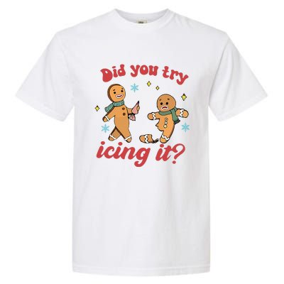 Did you icing itfunny christmas Nurse NICU Therapy ER ICU  Garment-Dyed Heavyweight T-Shirt