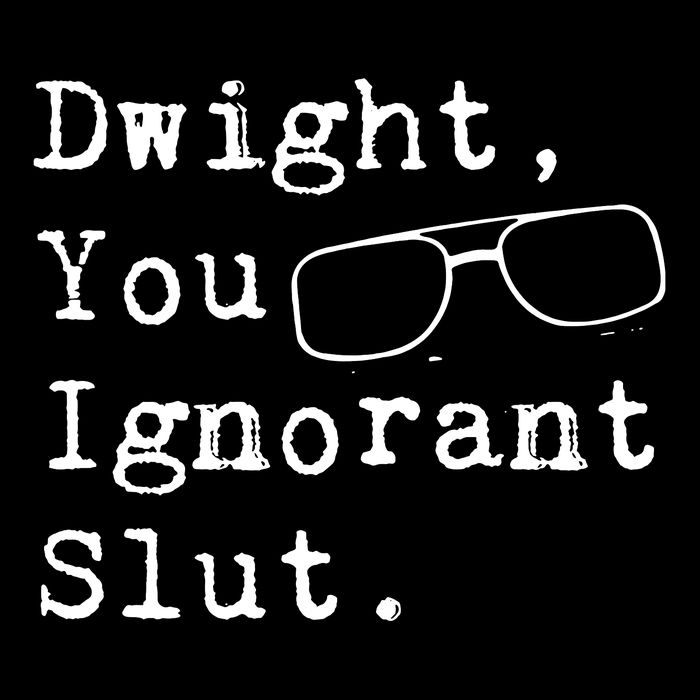 Dwight You Ignorant Slut Flatbill Hat