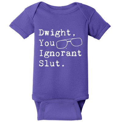 Dwight You Ignorant Slut Baby Bodysuit