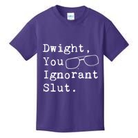 Dwight You Ignorant Slut Kids T-Shirt