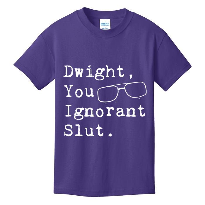 Dwight You Ignorant Slut Kids T-Shirt