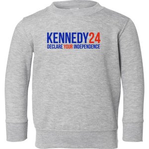 Declare Your Independence Kennedy 2024 Toddler Sweatshirt