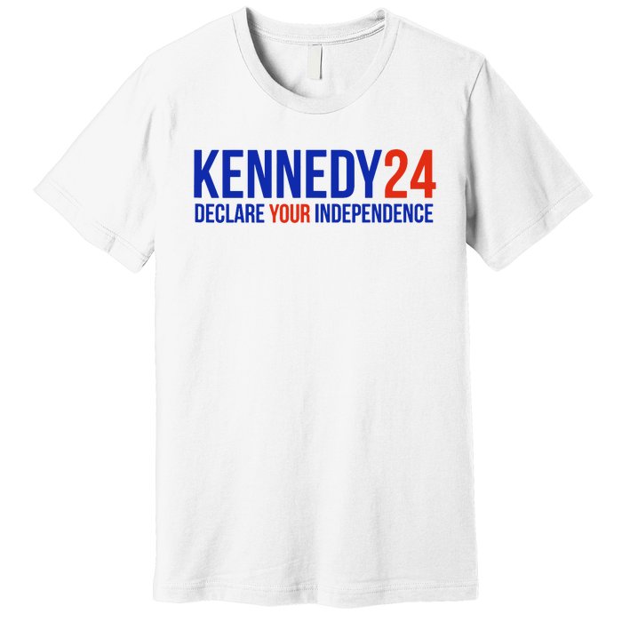 Declare Your Independence Kennedy 2024 Premium T-Shirt