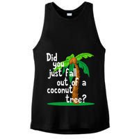 Did You Just Fall Out Of A Coconut Tree Ladies PosiCharge Tri-Blend Wicking Tank
