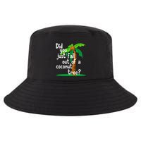 Did You Just Fall Out Of A Coconut Tree Cool Comfort Performance Bucket Hat