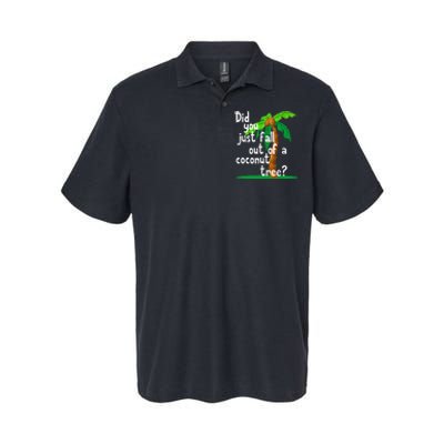 Did You Just Fall Out Of A Coconut Tree Softstyle Adult Sport Polo