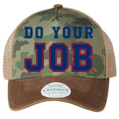 (Do Your Job) Funny Legacy Tie Dye Trucker Hat