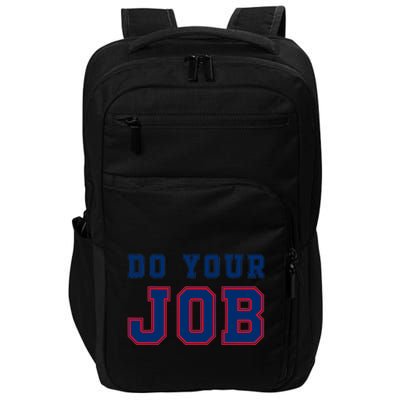 (Do Your Job) Funny Impact Tech Backpack