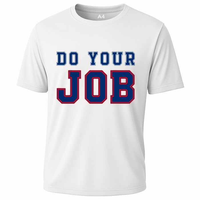 (Do Your Job) Funny Cooling Performance Crew T-Shirt