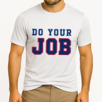 (Do Your Job) Funny Cooling Performance Crew T-Shirt