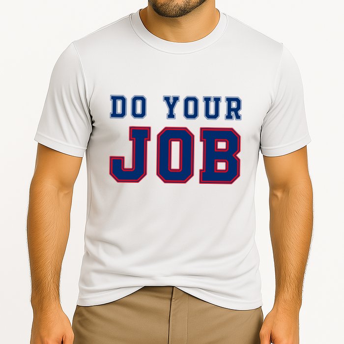 (Do Your Job) Funny Cooling Performance Crew T-Shirt