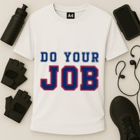 (Do Your Job) Funny Cooling Performance Crew T-Shirt