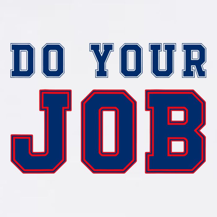 (Do Your Job) Funny Cooling Performance Crew T-Shirt