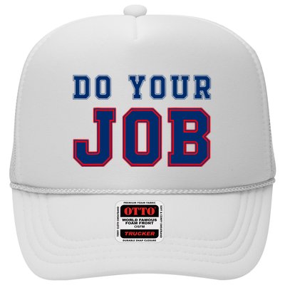 (Do Your Job) Funny Trucker Hat