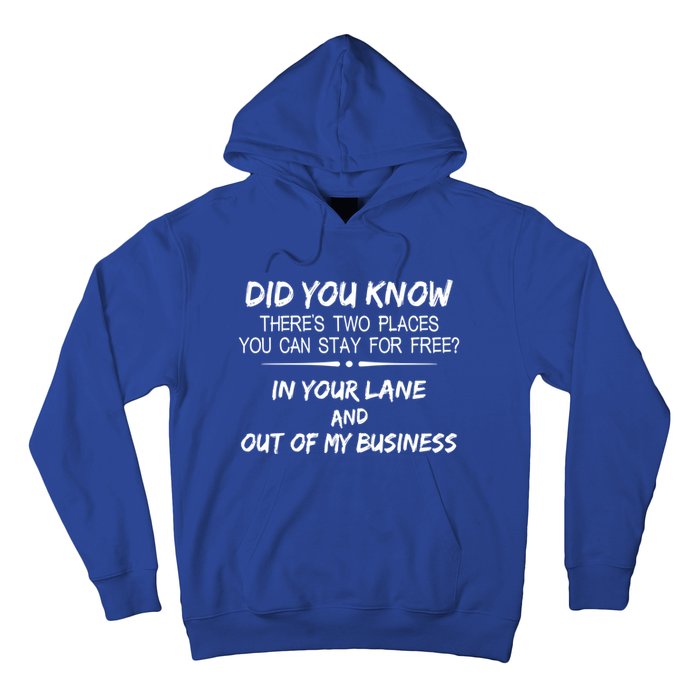 Did You Know ThereS Two Place You Can Stay For Free Gift Hoodie