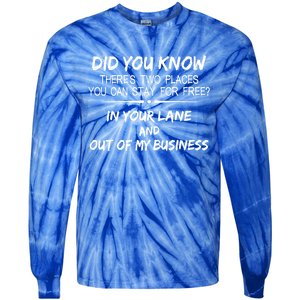 Did You Know ThereS Two Place You Can Stay For Free Gift Tie-Dye Long Sleeve Shirt