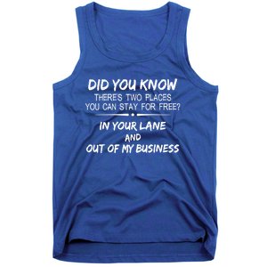 Did You Know ThereS Two Place You Can Stay For Free Gift Tank Top