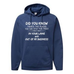 Did You Know ThereS Two Place You Can Stay For Free Gift Performance Fleece Hoodie