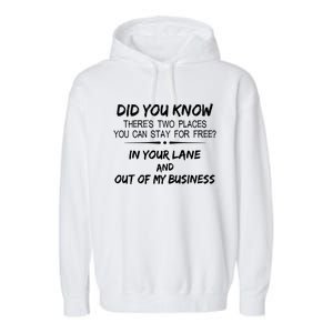 Did You Know ThereS Two Place You Can Stay For Free Gift Garment-Dyed Fleece Hoodie