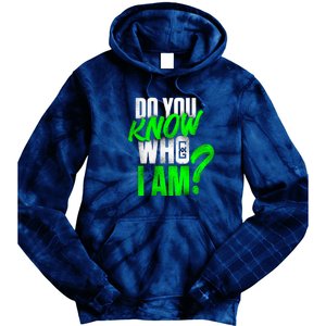 Do You Know Who I Am Tie Dye Hoodie