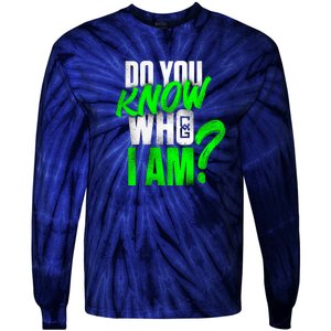 Do You Know Who I Am Tie-Dye Long Sleeve Shirt