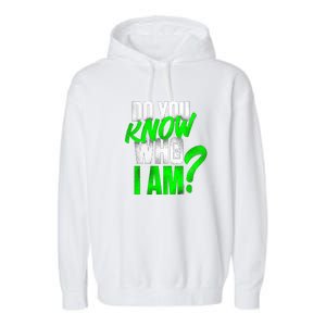 Do You Know Who I Am Garment-Dyed Fleece Hoodie